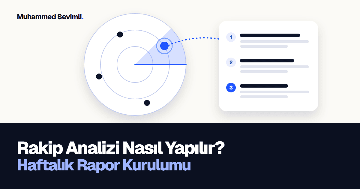 Rakip Analizi Nasıl Yapılır? Haftalık Rapor Kurulumu